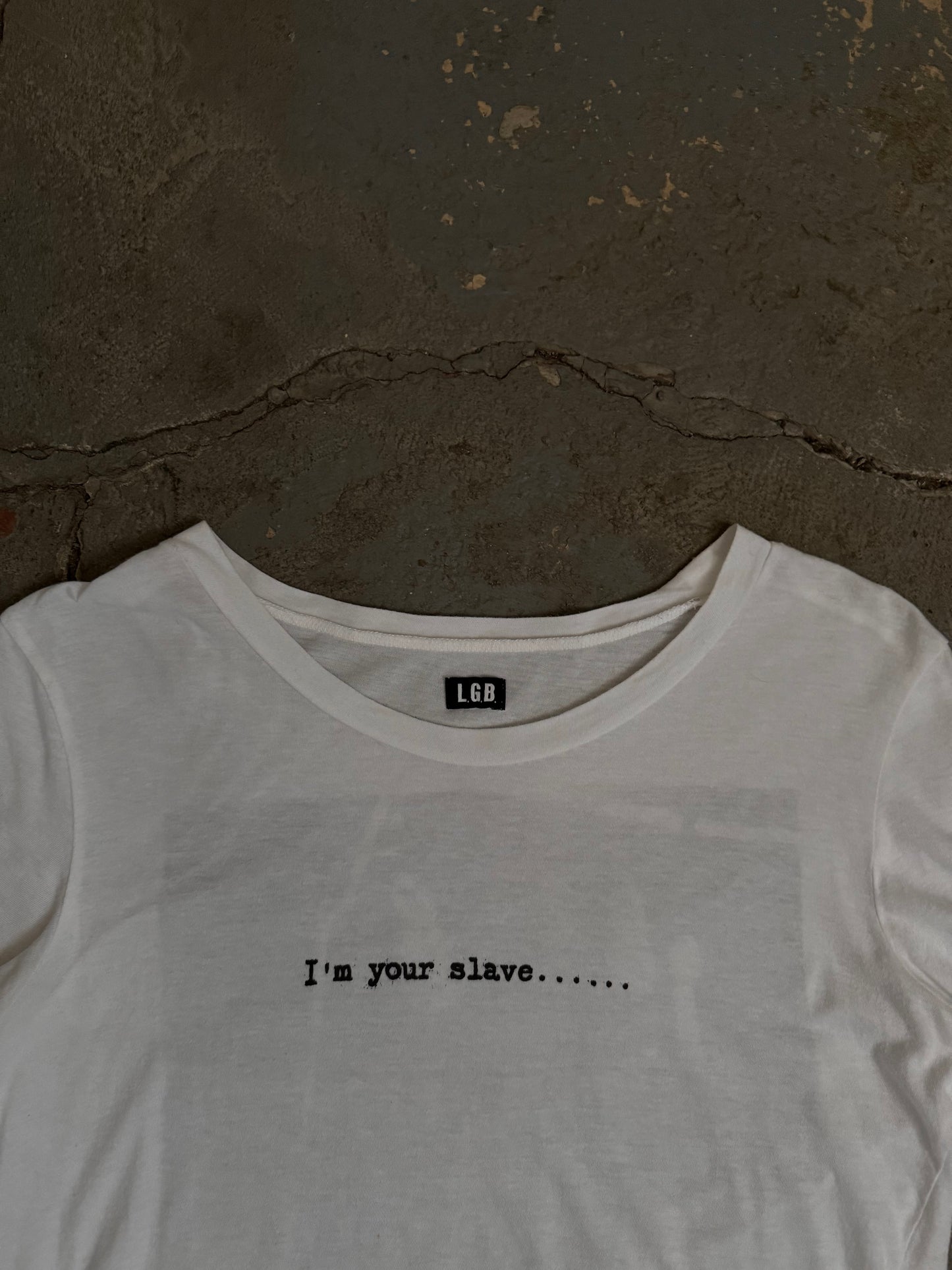 L.G.B. I’m Your Slave Tee