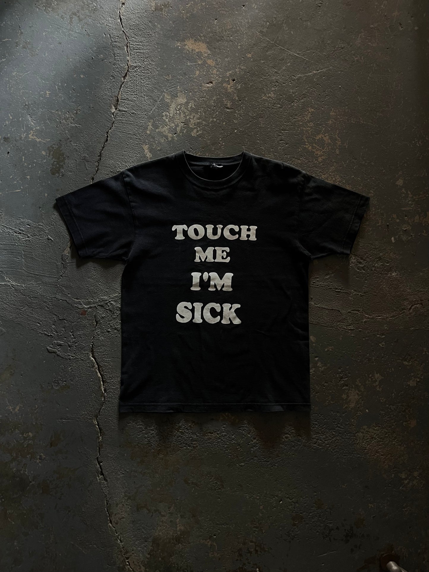 “Touch Me I’m Sick” Tee